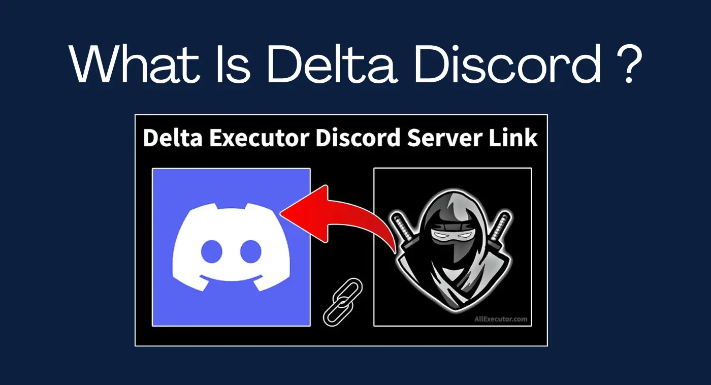 Delta Executor Discord community for support, scripts, and real-time updates